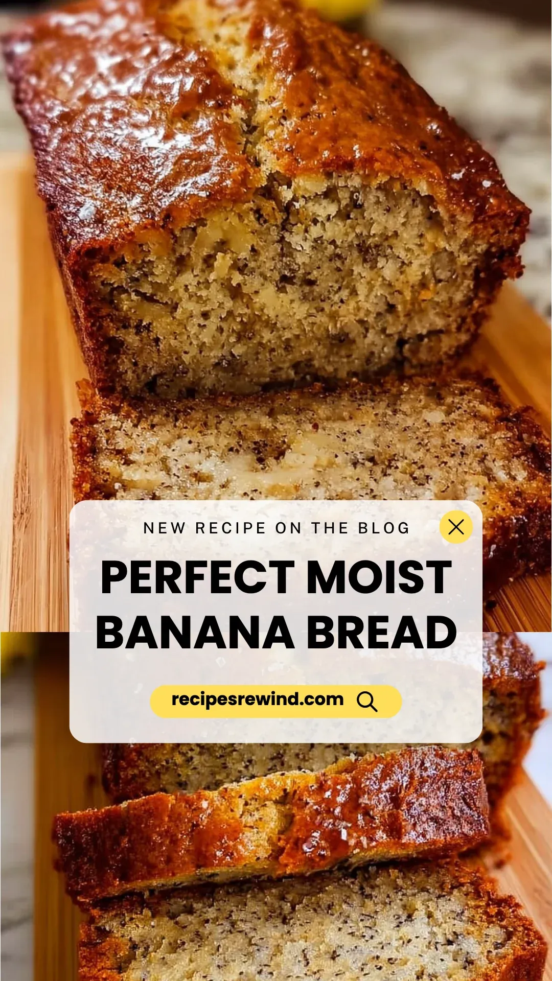 Perfect Moist Banana Bread